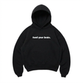 Feed Your Brain Hoodie